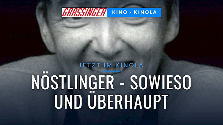 Nöstlinger - Sowieso und überhaupt – jetzt im KINOLA Lambach