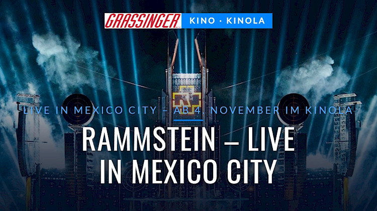 Rammstein – Live in Mexico City – live in Mexico City – ab 4. November im KINOLA Lambach