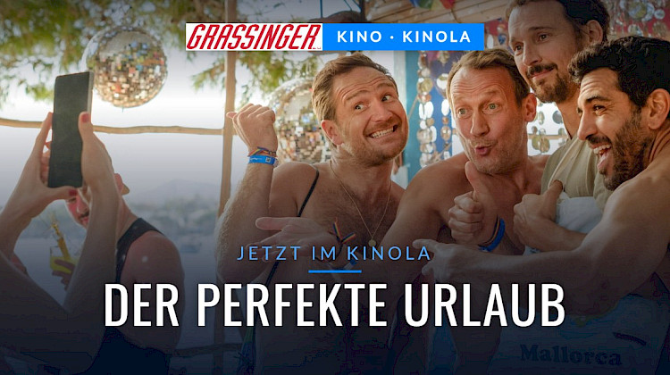 Der perfekte Urlaub – jetzt im KINOLA Lambach